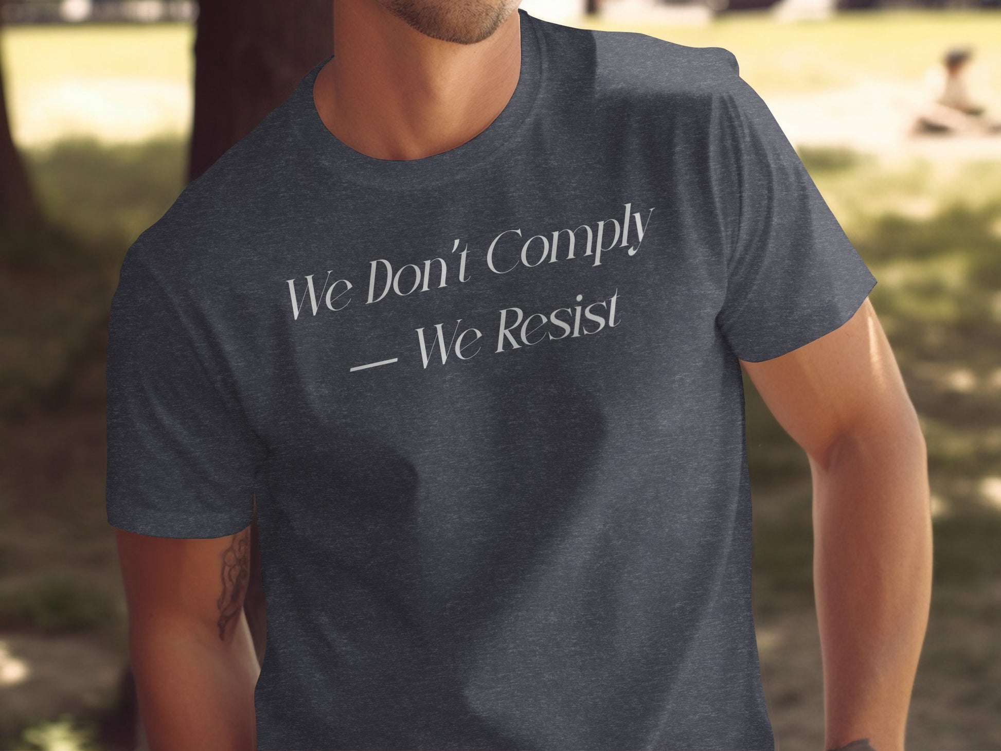 We Don't Comply We Resist T-shirt product