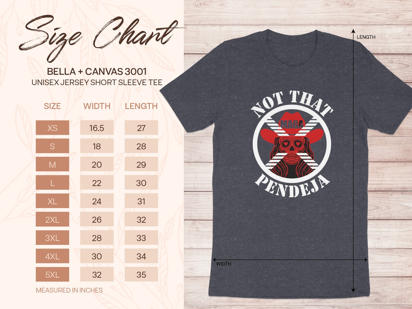 Size chart for a BELLA + CANVAS 3001 unisex t-shirt, featuring "Not That MAGA Pendeja" graphic.