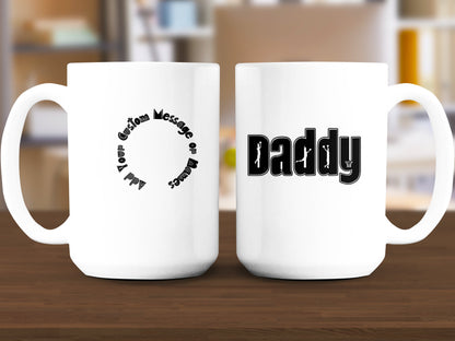 Customizable Daddy Mug with Personalized Message product