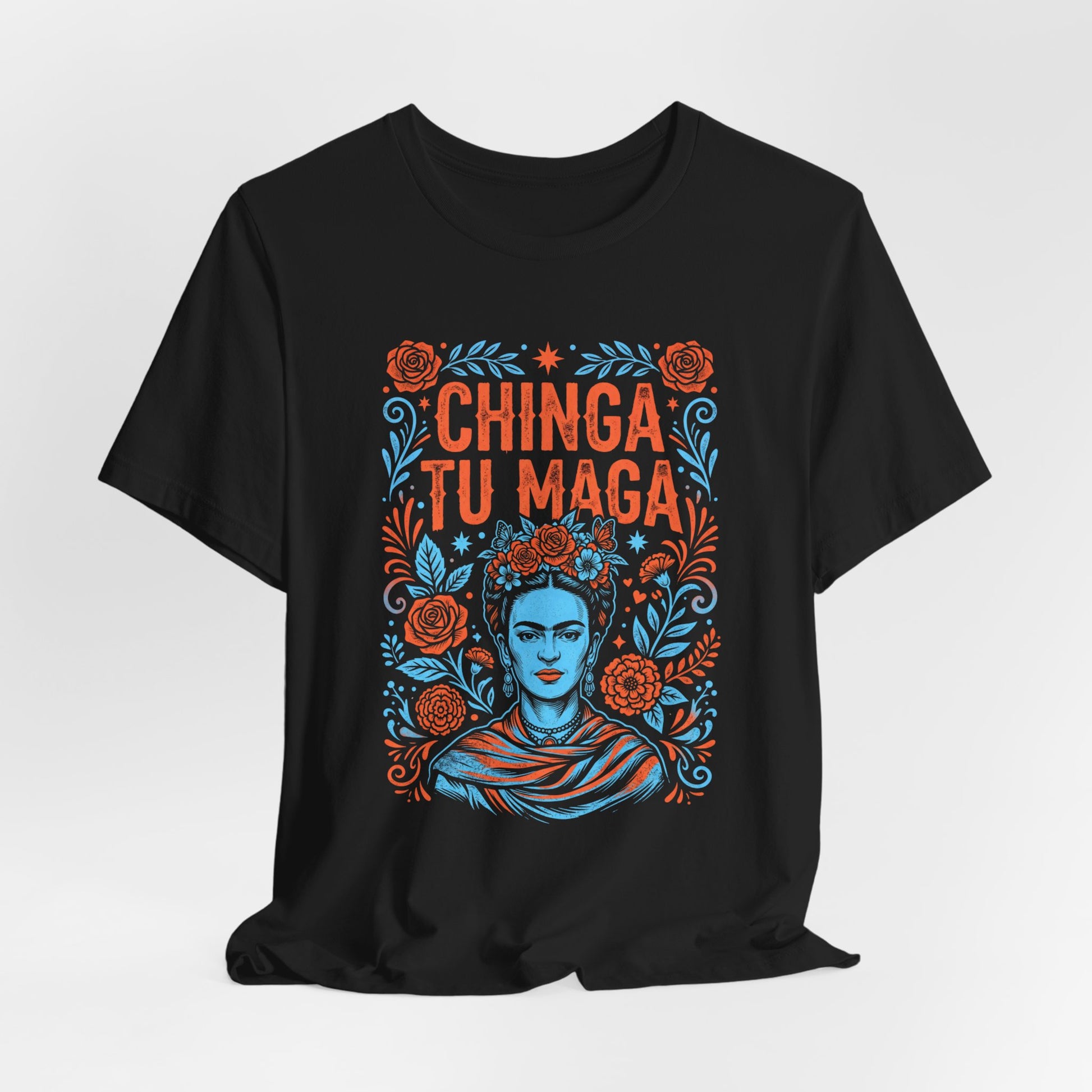 Frida Kahlo portrait with "CHINGA TU MAGA" text surrounded by floral art.