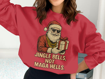 Jingle Bells Not Maga Hells Funny Santa Sweatshirt