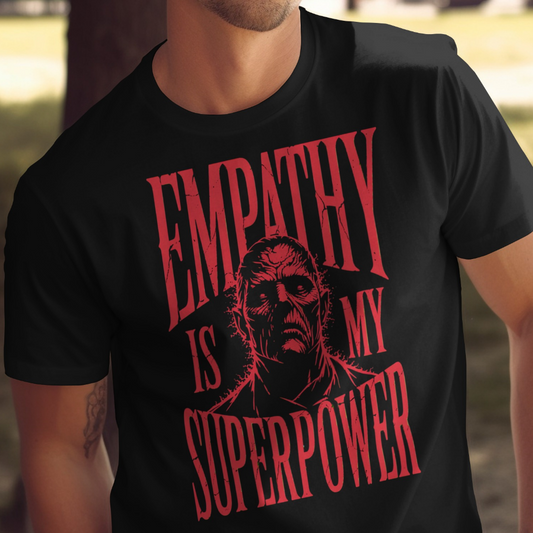 Black t-shirt with "EMPATHY IS MY SUPERPOWER" and zombie graphic.