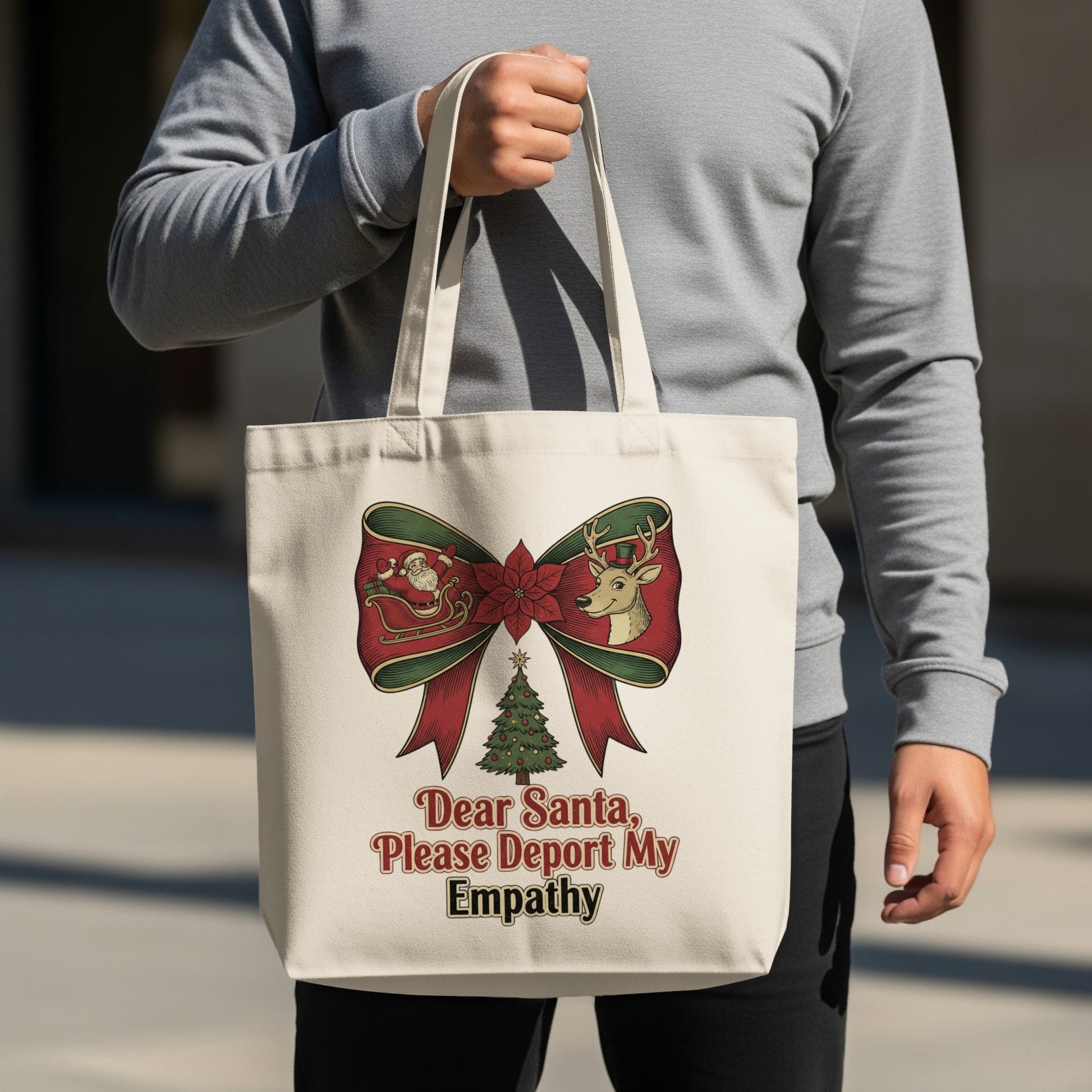 Dear Santa Please Deport My Empathy Tote Bag