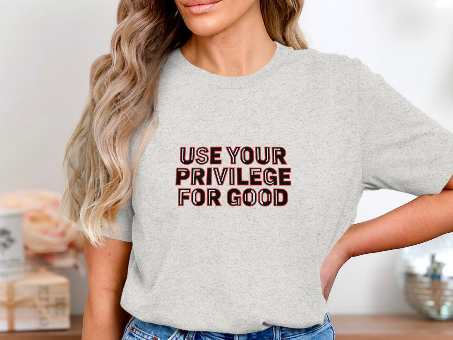 Use Your Privilege For Good Inspirational T-Shirt