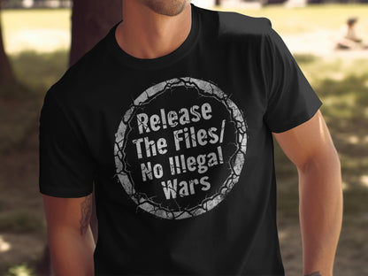 Release The Files No Illegal Wars Graphic Tee