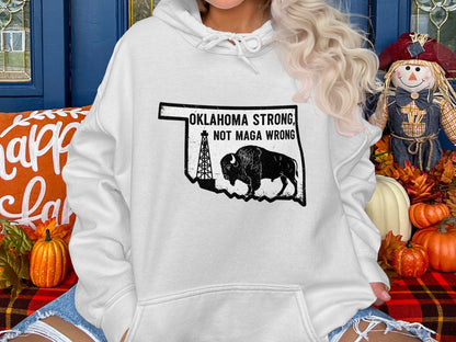 Oklahoma Strong Not Maga Wrong Hoodie product