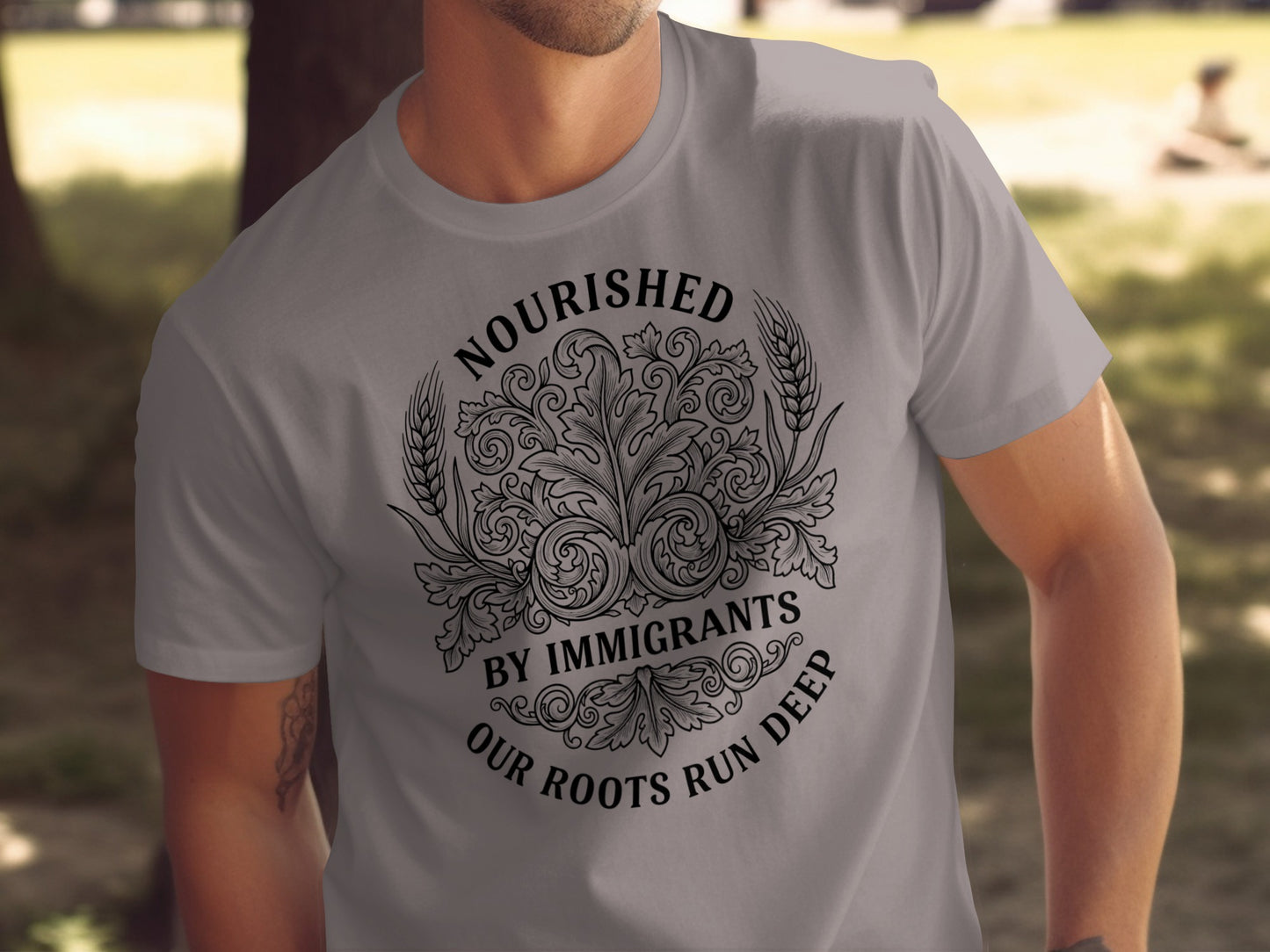 Nourished by Immigrants Our Roots Run Deep T-shirt