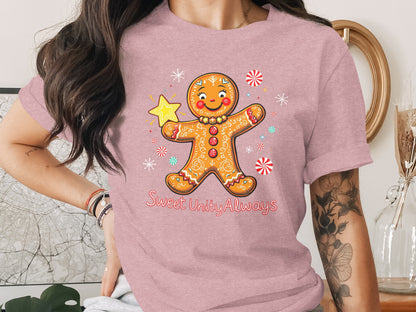 Sweet Unity Always Gingerbread Design Shirt