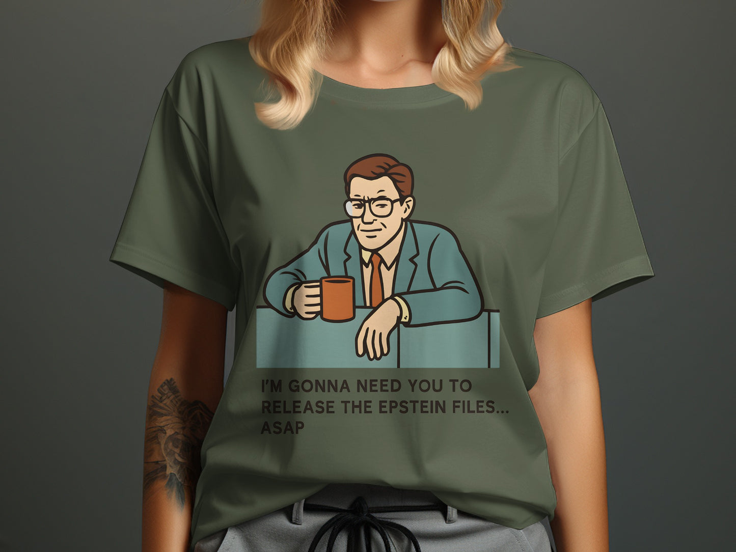 I'm Gonna Need You To Release The Files ASAP product type