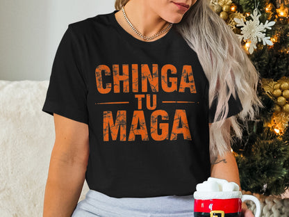 Chinga Tu Maga Graphic Tee Ideal for Statement Shirt