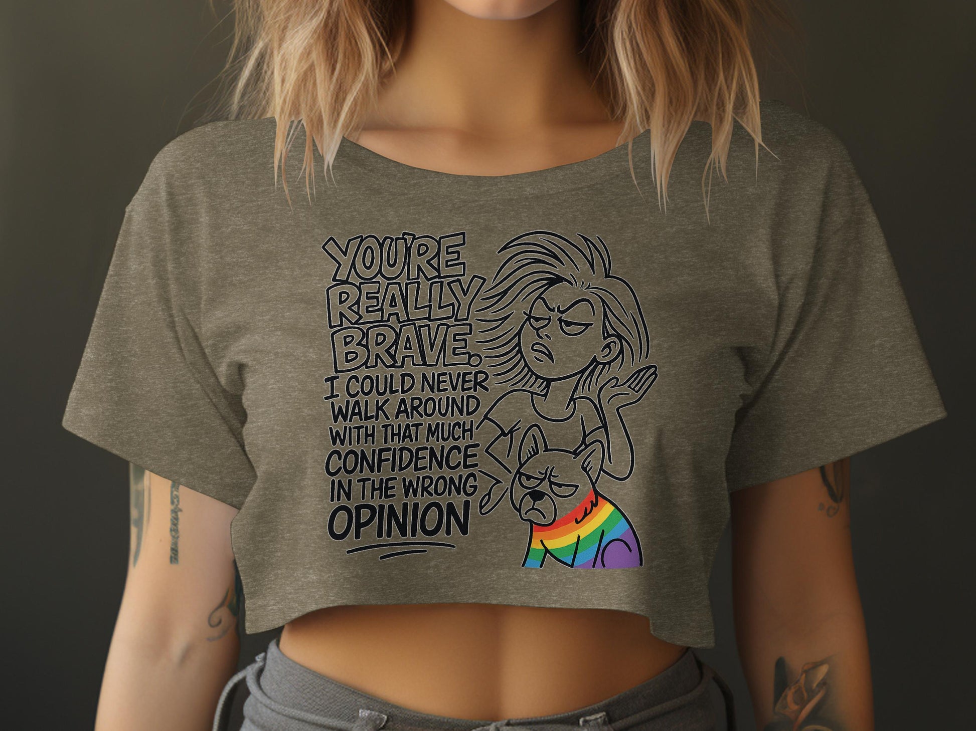 You're Really Brave Confidence Opinion crop top product