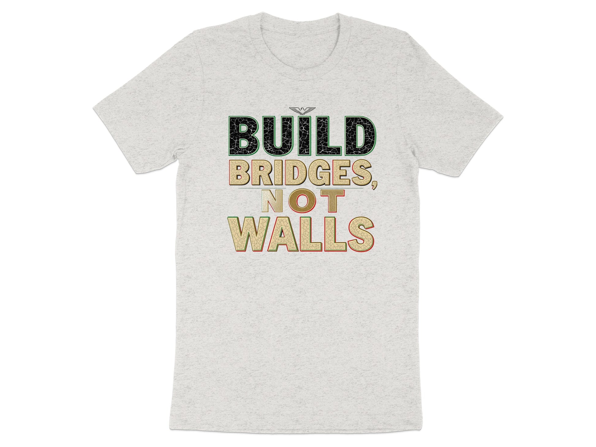 Build Bridges Not Walls Motivational T-Shirt product