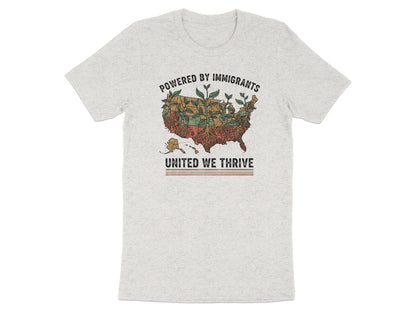 Powered by Immigrants United We Thrive T-Shirt product