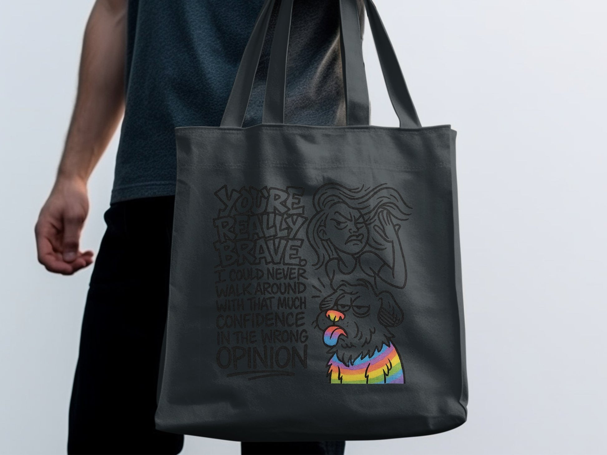 You're Really Brave Confidence in the Wrong Opinion product type
