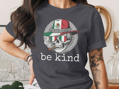 Be Kind Mexican Skull Hat Design T-Shirt