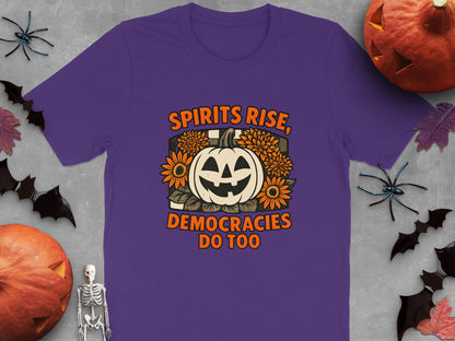 Spirits Rise Democracies Do Too Graphic T-shirt product type