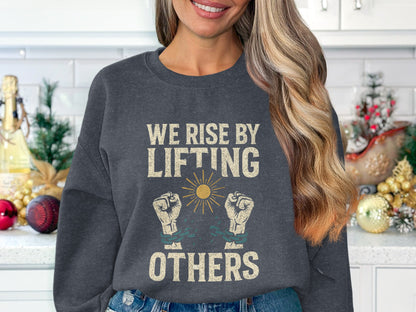 We Rise By Lifting Others Graphic Sweatshirt product