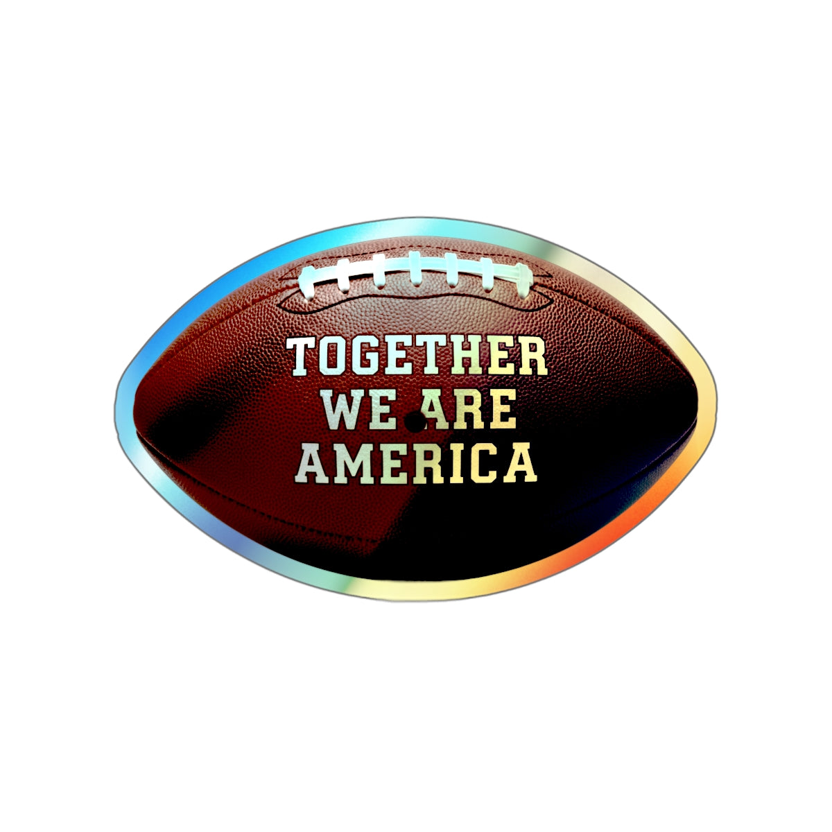 Together We Are America Football Shaped Sticker