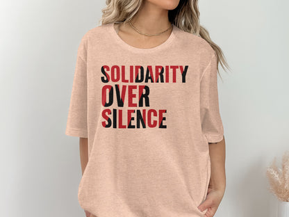Solidarity Over Silence Statement T-shirt