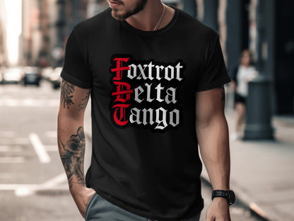 Foxtrot Delta Tango Graphic Design T-shirt product type