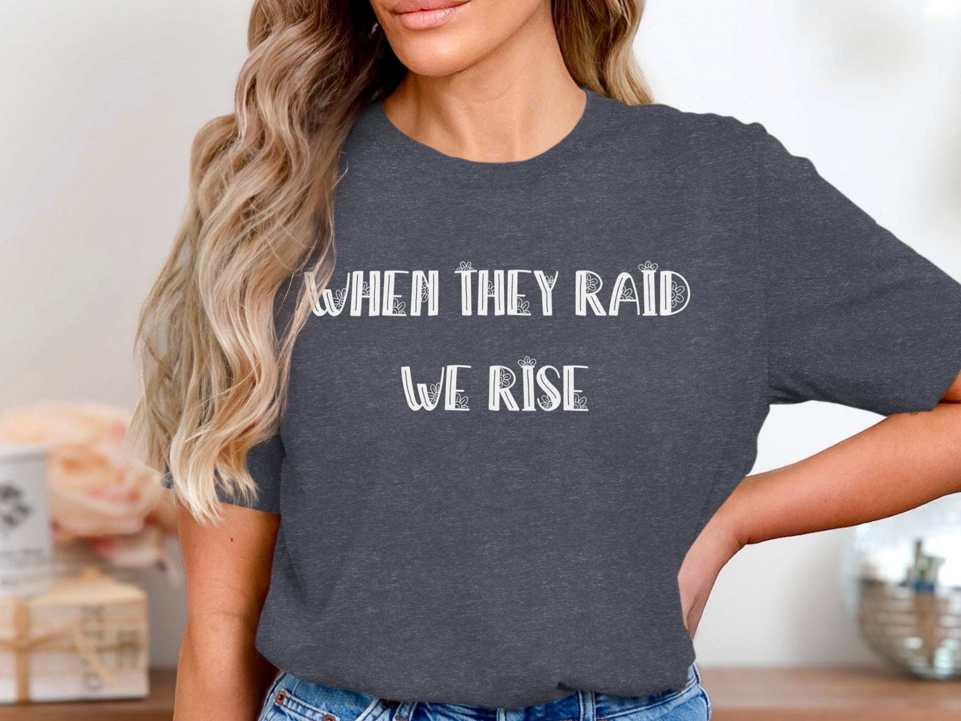 When They Raid We Rise Graphic T-shirt product type