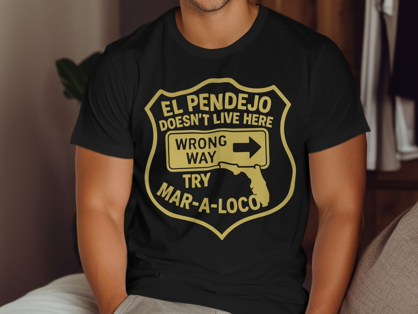 El Pendejo Doesn't Live Here Try Mar-a-Loco product type
