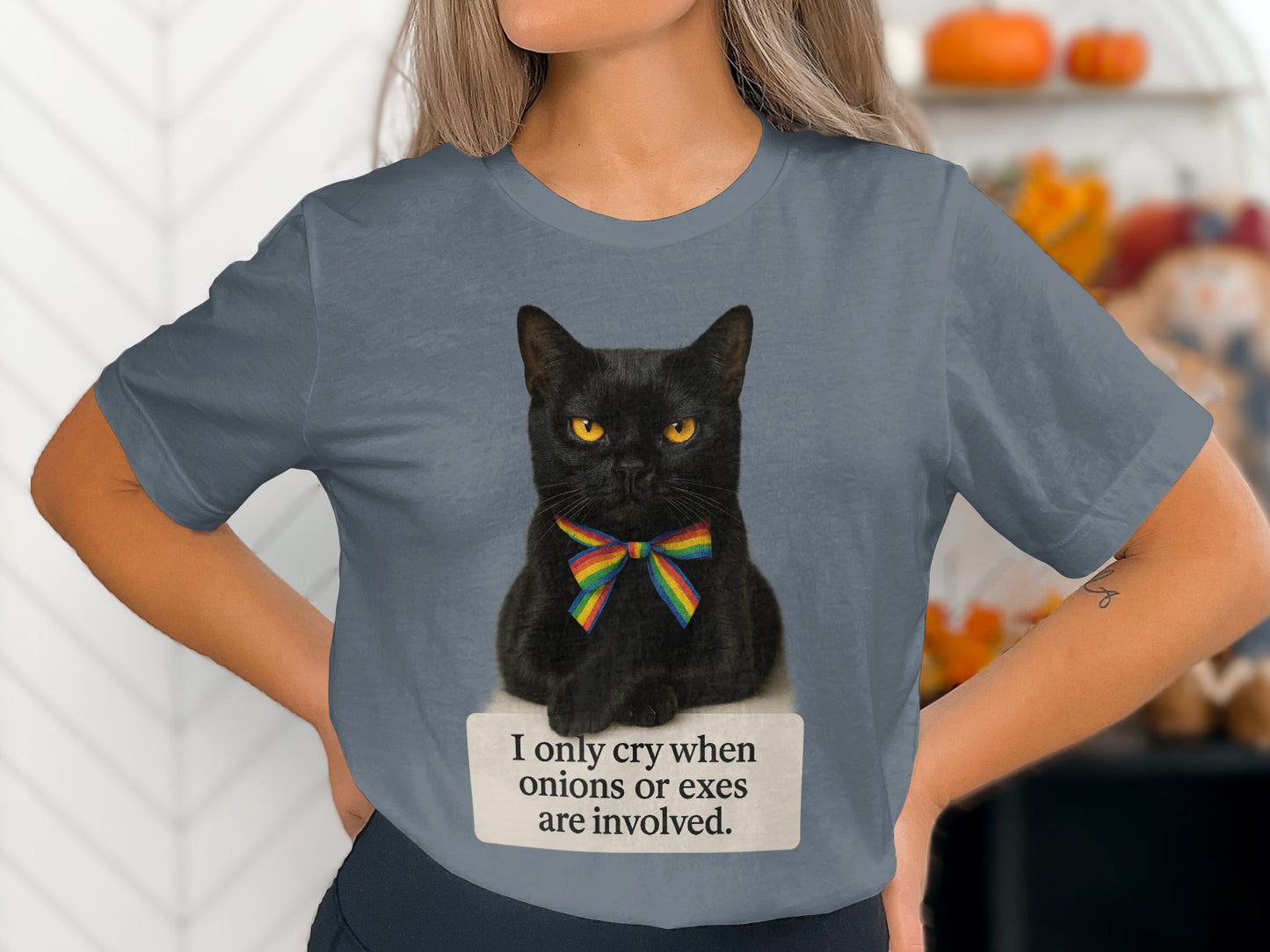 I Only Cry When Onions Or Exes Are Involved T-Shirt