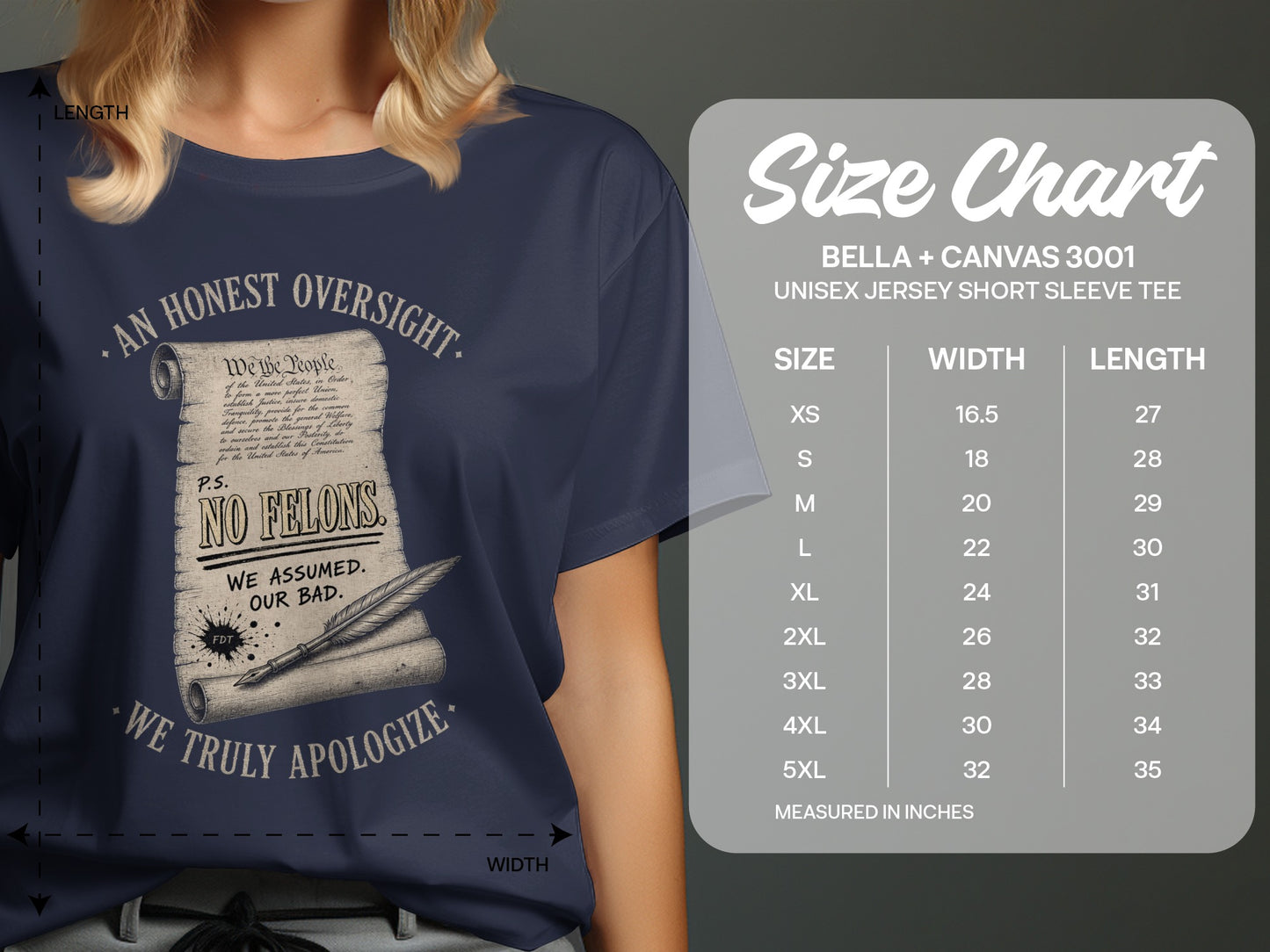 T-shirt with "An Honest Oversight. P.S. No Felons. We Truly Apologize." text and size chart.
