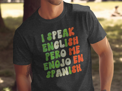 I Speak English Pero Me Enojo En Spanish T-shirt product