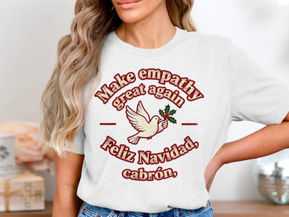 Make Empathy Great Again Feliz Navidad Shirt