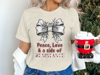 Peace Love and a Side of Resistance graphic tee
