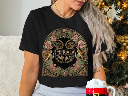 Chinga La Migra Artistic Design T-shirt