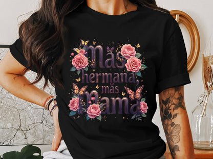 Más hermana más mama floral themed shirt product