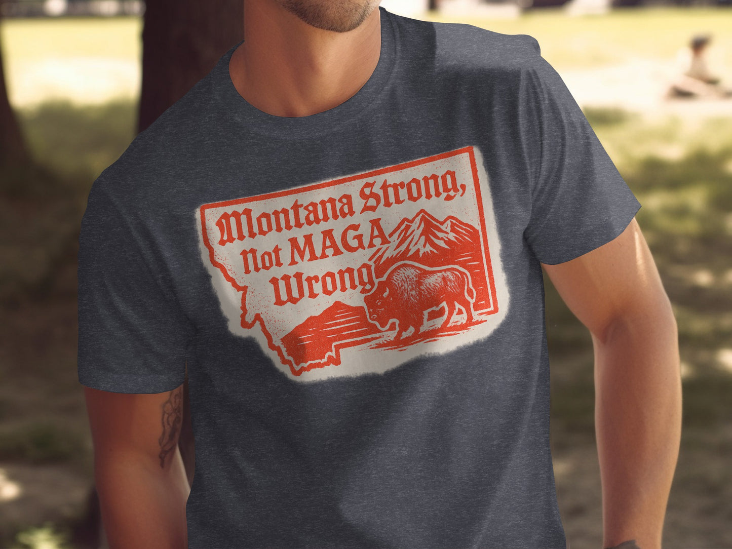 Montana Strong Not MAGA Wrong Graphic T-Shirt product