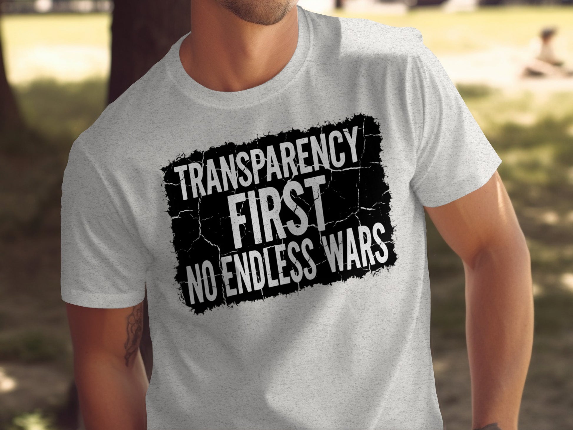 Transparency First No Endless Wars Statement Shirt