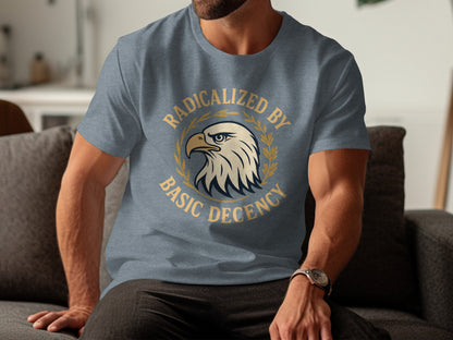 Radicalized By Basic Decency Graphic Tee product