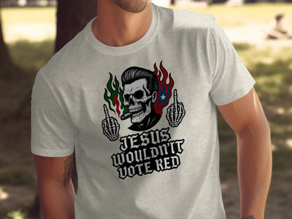 Jesus Wouldn't Vote Red Skull Graphic T-Shirt product