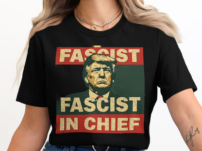 Fascist Fascist In Chief Graphic T-shirt product