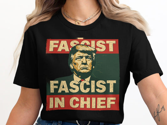 Fascist Fascist In Chief Graphic T-shirt product