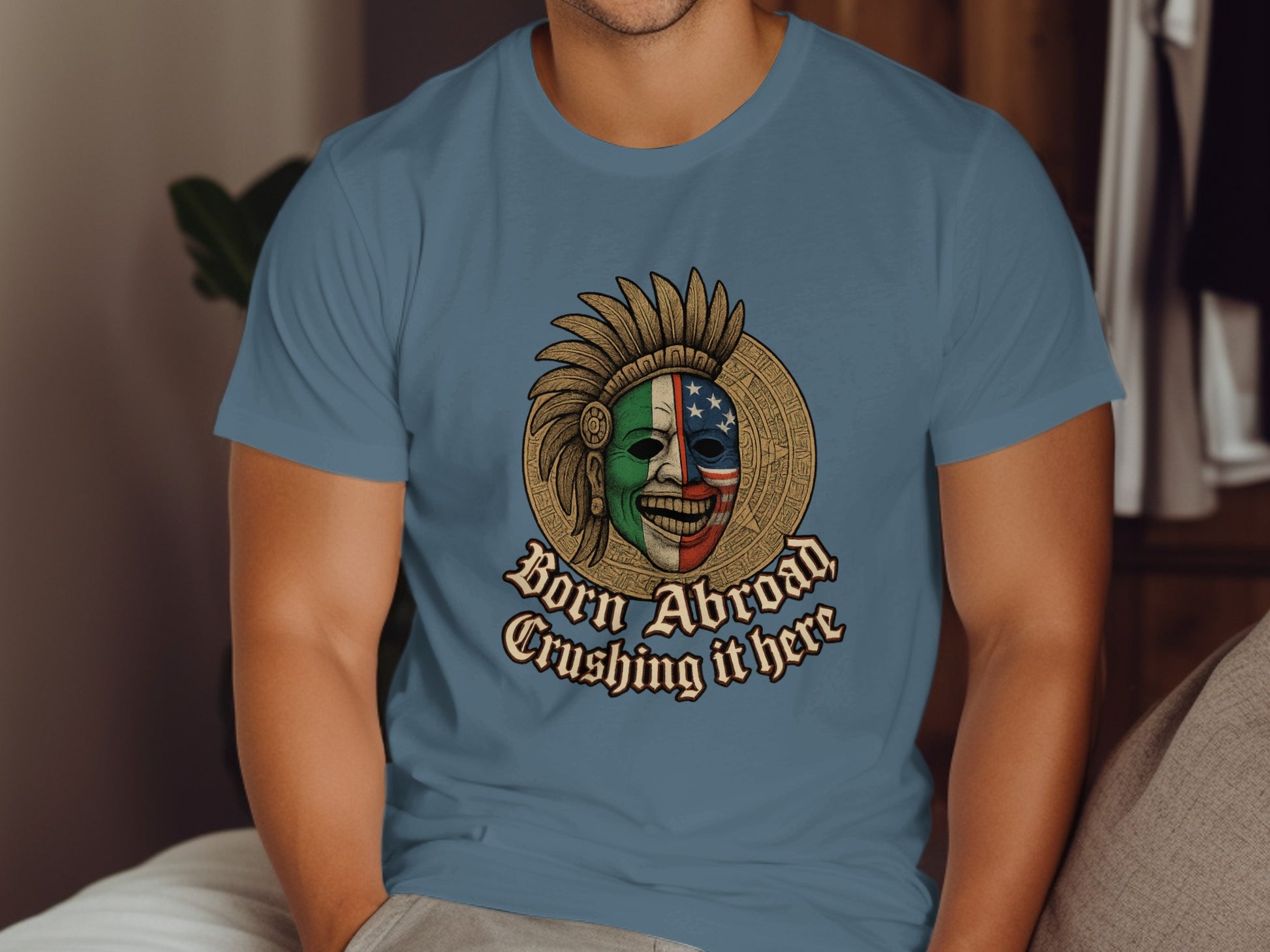 Born Abroad Crushing It Here T-Shirt product type