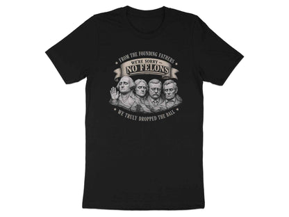No Felons Founding Fathers Satire T-Shirt