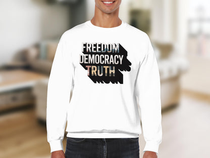 Freedom Democracy Truth White Graphic Sweatshirt product