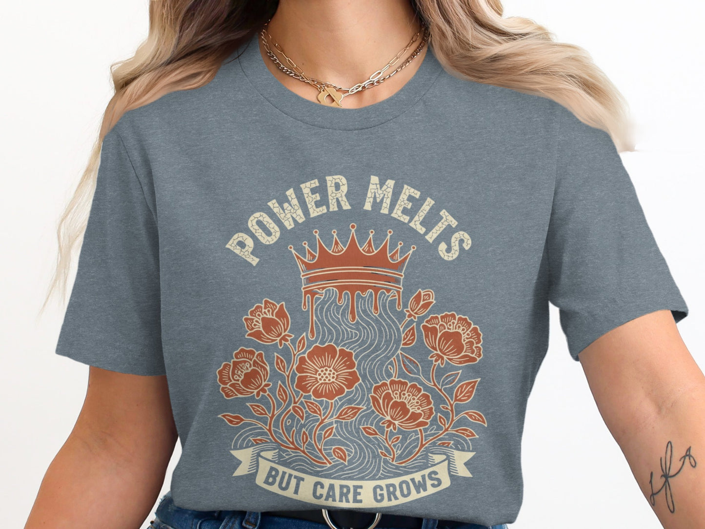 Power Melts But Care Grows Graphic T-shirt product type