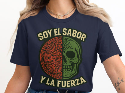 Soy El Sabor Y La Fuerza Graphic T-Shirt product