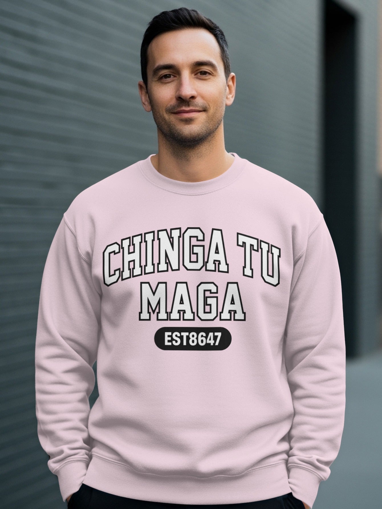 Chinga Tu Maga EST8647 Bold Statement Sweatshirt