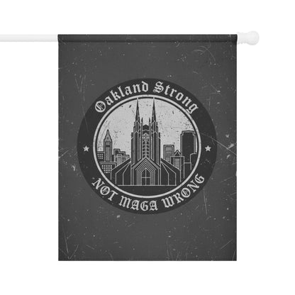 Oakland Strong Not MAGA Wrong Wall Flag Decor