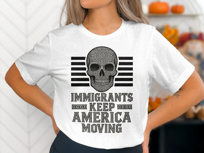 Immigrants Keep America Moving Graphic Tee