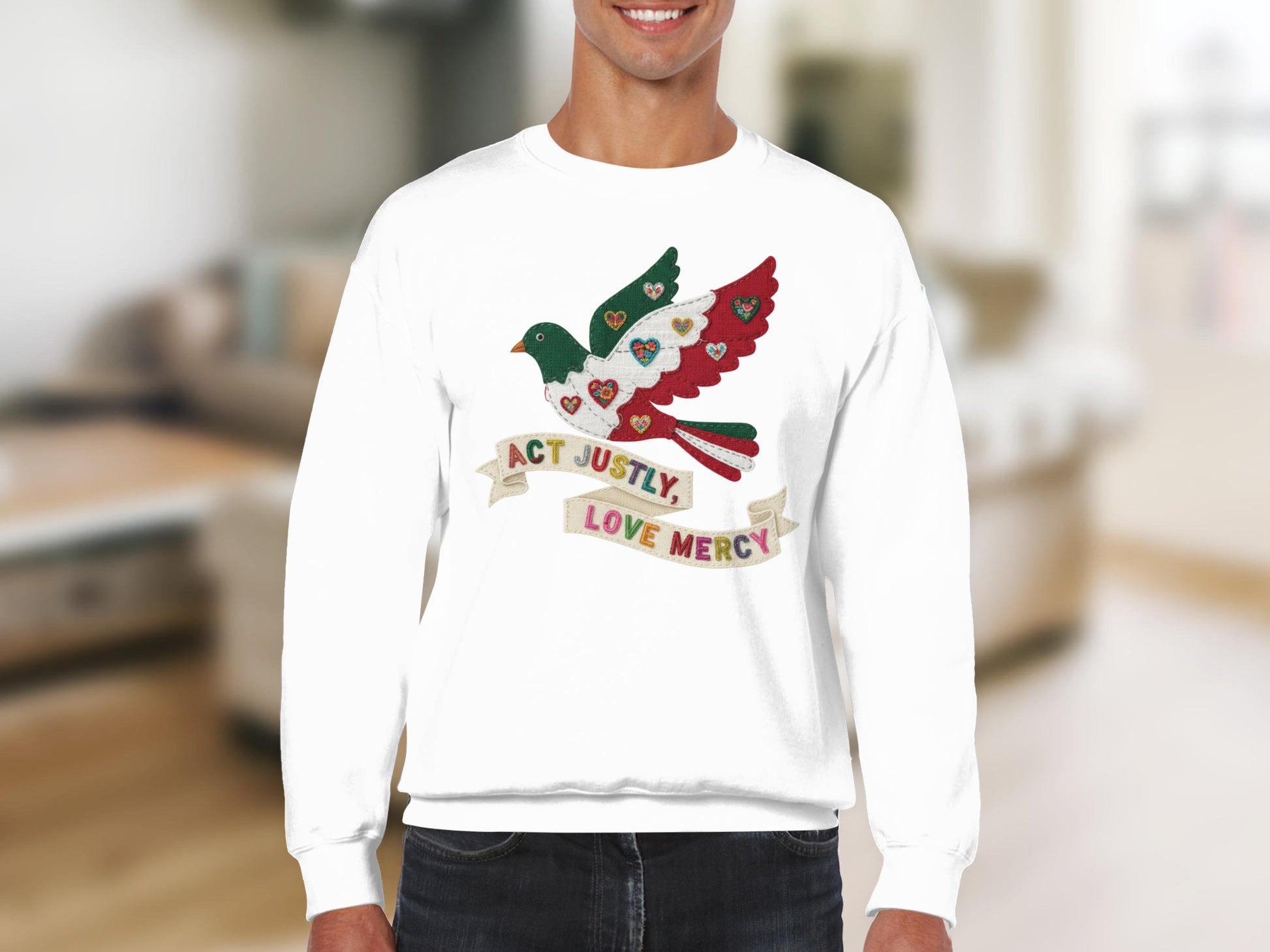 Act Justly Love Mercy Dove Design White Sweatshirt