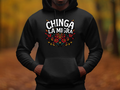 Bold Statement Chinga La Migra Hoodie product