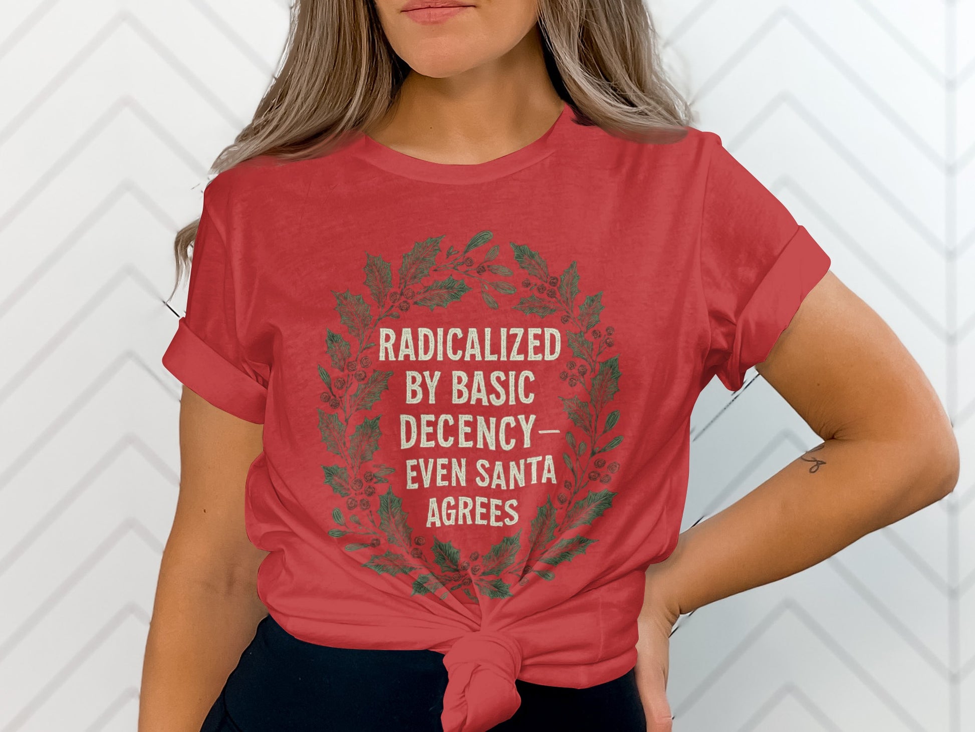 Radicalized by Basic Decency Even Santa Agrees shirt